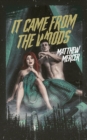 Image for It Came From the Woods