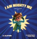 Image for I AM Mighty Me (Mighty Me Book Series 1)