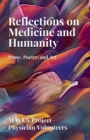 Image for Reflections on Medicine and Humanity: Prose, Poetry and Art