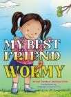 Image for My Best Friend Wormy