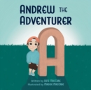 Image for Andrew the Adventurer : Alphabet Series