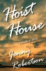 Image for Hoist House : A Novella &amp; Stories