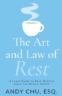Image for The Art and Law of Rest : A Legal Guide to Paid Medical Leave for Mental Health