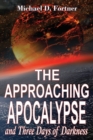 Image for The Approaching Apocalypse and Three Days of Darkness