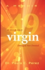Image for 49-Year-Old Virgin : Delayed Not Denied