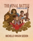 Image for The Final Battle; A Fable for all Ages