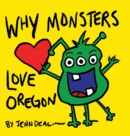 Image for Why Monsters Love Oregon
