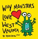Image for Why Monsters Love West Virginia