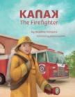 Image for KanaK, The Firefighter