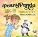 Image for Penny Panda and the Gift of Possibility