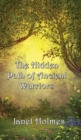 Image for The Hidden Path of the Ancient Warriors