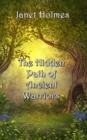 Image for The Hidden Path of the Ancient Warriors