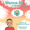 Image for I Wanna Be... A Meteorologist