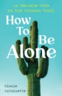 Image for How To Be Alone
