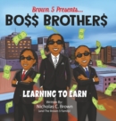 Image for Bo$$ Brother$ : Learning To Earn