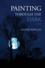 Image for Painting Through the Dark