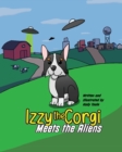 Image for Izzy the Corgi Meets the Aliens