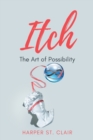 Image for Itch : The Art of Possibility