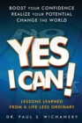 Image for Yes I Can! Lessons Learned from a Life Less Ordinary