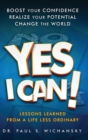 Image for Yes I Can! Lessons Learned from a Life Less Ordinary