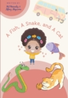 Image for A Fish, A Snake, and A Cat