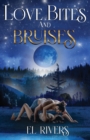 Image for Love Bites and Bruises