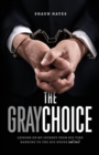 Image for The Gray Choice