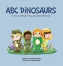 Image for ABC Dinosaurs : A Neurodiversity Alphabet Book
