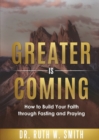 Image for Greater Is Coming