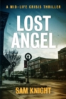 Image for Lost Angel : A Midlife Crisis Thriller