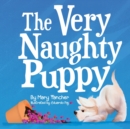 Image for The Very Naughty Puppy