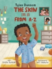 Image for The Skin I&#39;m In From A-Z