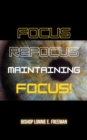 Image for Focus, Refocus, Maintaining Focus