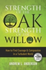 Image for Strength of the Oak, Strength of the Willow