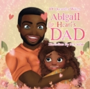 Image for Abigail Heart&#39;s Dad