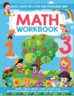 Image for Basic Math Workbook for Kids : Learn Basic Math in a Fun and Engaging Way Addition and Subtraction Trace Circle Write Count Color Play Recognize Numbers