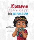 Image for Kwame Kazzam And His First Cam