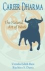 Image for Career Dharma : The Natural Art of Work