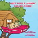 Image for Meet Susie &amp; Johnny Grilled Cheese