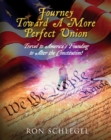 Image for Journey Toward A More Perfect Union: Travel to America&#39;s Founding to Alter the Constitution!