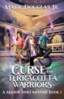 Image for Curse of the Terracotta Warriors
