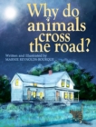 Image for Why do animals cross the road?