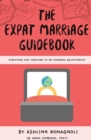 Image for The Expat Marriage Guidebook : Surviving and Thriving in an Overseas Relationship