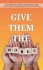 Image for Give Them The Words