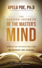 Image for The Hidden Secrets of the Master&#39;s Mind