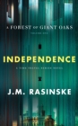 Image for A Forest of Giant Oaks Volume 1 - Independence : Independence