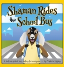 Image for Shaman Rides the School Bus