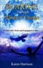 Image for Soaring Through Winds of Change : Seated with Christ and Equipped to Soar
