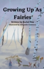 Image for Growing Up As Fairies