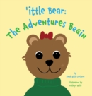 Image for &#39;ittle Bear : The Adventures Begin